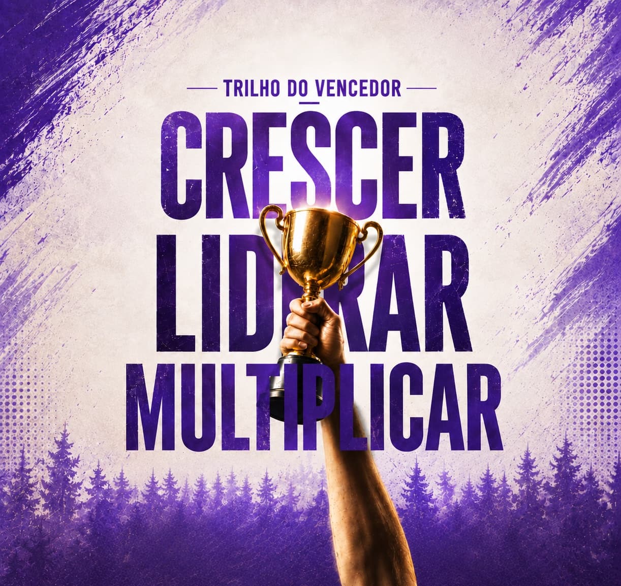 Arte do Trilho do Vencedor: uma mão erguendo um troféu sobre as palavras Crescer, Liderar, Multiplicar
